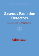 Gaseous Radiation Detectors