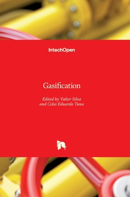 Gasification - Silva, Valter (Editor), and Tuna, Celso (Editor)