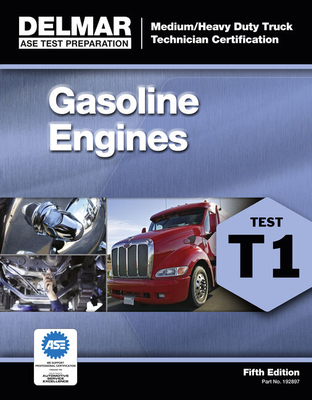 Gasoline Engines (Test T1) - Delmar Cengage Learning