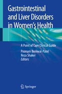 Gastrointestinal and Liver Disorders in Women's Health: A Point of Care Clinical Guide
