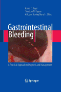 Gastrointestinal Bleeding: A Practical Approach to Diagnosis and Management