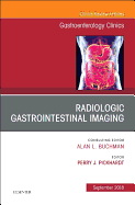Gastrointestinal Imaging, an Issue of Gastroenterology Clinics of North America: Volume 47-3