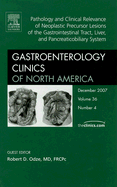 Gastrointestinal Pathology, an Issue of Gastroenterology Clinics: Volume 36-4