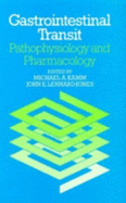 Gastrointestinal Transit: Pathophysiology and Pharmacology