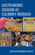 Gastronomic Judaism as Culinary Midrash