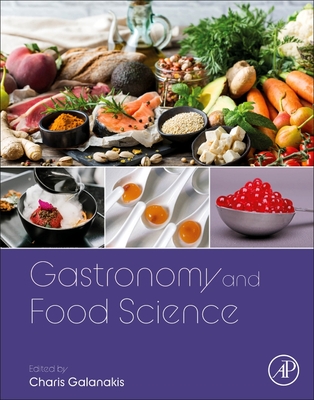 Gastronomy and Food Science - Galanakis, Charis M (Editor)