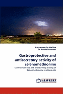 Gastroprotective and Antisecretory Activity of Selenomethionine