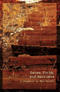 Gates, Forks, and Barriers: A Chapbook