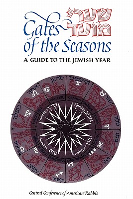 Gates of the Seasons - Knobel, Peter, Rabbi, PhD (Editor)