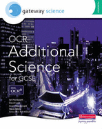 Gateway Science: OCR Additional Science for GCSE Foundation Student Book