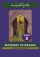 Gateway to Arabic: Book 2 - 
