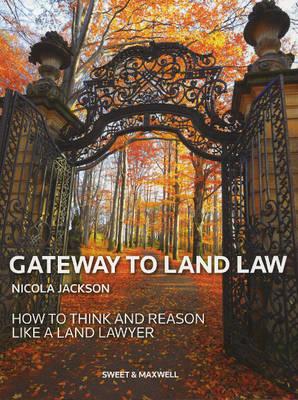 Gateway to Land Law - Jackson, Nicola