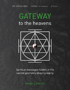 Gateway to the Heavens: Spiritual messages hidden in the sacred geometry shaping reality