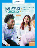 Gateways to Democracy: An Introduction to American Government, Enhanced