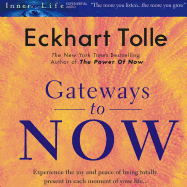 Gateways to Now - Tolle, Eckhart (Read by)