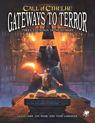 Gateways to Terror: Three Portals Into Nightmare - Carr, Leigh, and Hook, Jon, and Gardiner, Todd