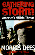 Gathering Storm: America's Militia Threat