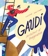 Gaud-Architect of Imagination