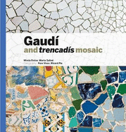Gaudi and trencadis mosaic