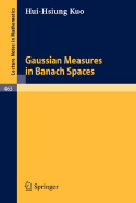 Gaussian Measures in Banach Spaces