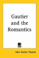 Gautier and the Romantics