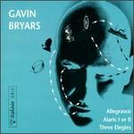 Gavin Bryars: Alaric I or II; Allegrasco; Three Elegies