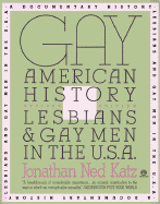 Gay American History: Lesbians and Gay Men in the U.S.A. - Katz, Jonathan Ned