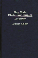 Gay Male Christian Couples: Life Stories