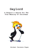Gaylord: A Penguin's Search For The True Meaning Of Christmas