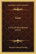 Gaza: A City of Many Battles (1913)