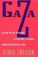 Gaza: A Year in the Intifada: A Personal Account from an Occupied Land