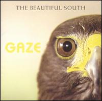 Gaze - The Beautiful South