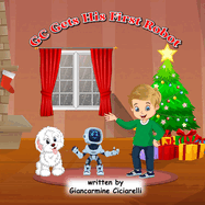 GC Gets His First Robot: Book 1