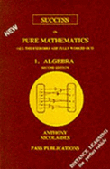 GCE A Level Pure Mathematics: Algebra