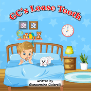 GC's Loose Tooth: Book 2