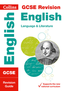 GCSE 9-1 English Language and Literature Revision Guide: Ideal for the 2025 and 2026 Exams