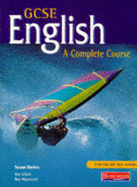 GCSE English: A Complete Course