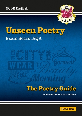 GCSE English AQA Unseen Poetry Guide - Book 1 includes Online Edition - CGP Books (Editor)