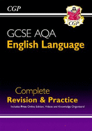 GCSE English Language AQA Complete Revision & Practice - includes Online Edition and Videos: for the 2024 and 2025 exams