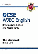 GCSE English WJEC Reading Non-Fiction Texts Workbook - Higher (A*-G course)