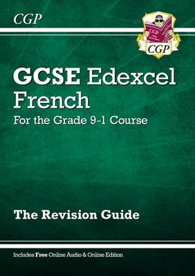 GCSE French Edexcel Revision Guide - for the Grade 9-1 Course (with Online Edition) - CGP Books (Editor)
