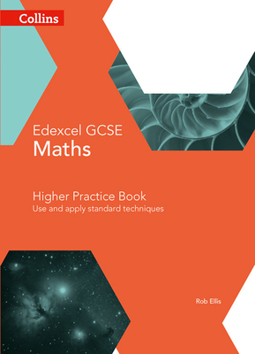 GCSE Maths Edexcel Higher Practice Book - Ellis, Rob