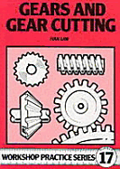 Gears & Gear Cutting - Law, Ivan R