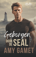 Geborgen door de SEAL