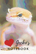 Gecko Notebook: cute geckos gift for children who love animals and lizards (blank lined notebook) best for writing notes and ideas for home use or as a school homework book for girls / pet notepad, diary for kids / journal for journaling / gecko journal