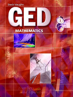 GED Exercise Books: Student Workbook Mathematics - Steck-Vaughn Company