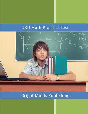 GED Math Practice Test - Publishing, Bright Minds