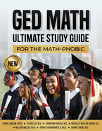 GED Math Ultimate Study Guide for the Math-Phobic