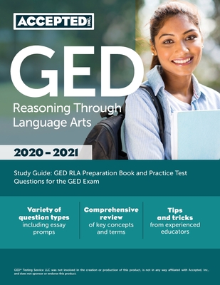 GED Reasoning Through Language Arts Study Guide: GED RLA Preparation Book and Practice Test Questions for the GED Exam - Accepted, Inc Exam Prep Team