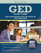 GED Study Guide: GED Exam Preparation and Practice Test Questions